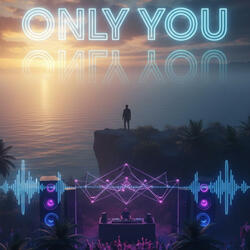 Only you