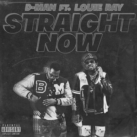 STRAIGHT NOW (feat. Louie Ray)