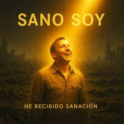 Por tus llagas, Sano Soy