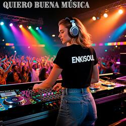 Quiero buena música
