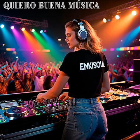 Quiero buena música