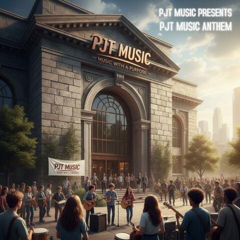 PJT MUSIC Anthem