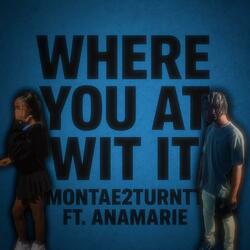 WYA With It (feat. ANAMARIE)