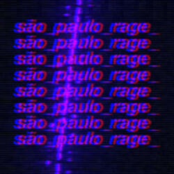 são_paulo_rage_ (feat. Annoying Thoughts)