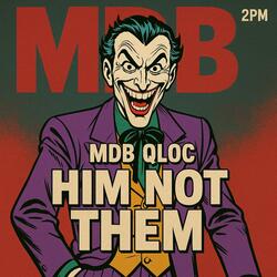 Him Not Them (Square)