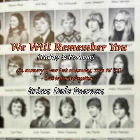 We Will Remember You