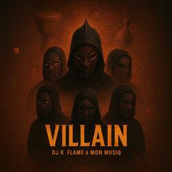 Villain (feat. Mon Musiq) (Afro Tech)