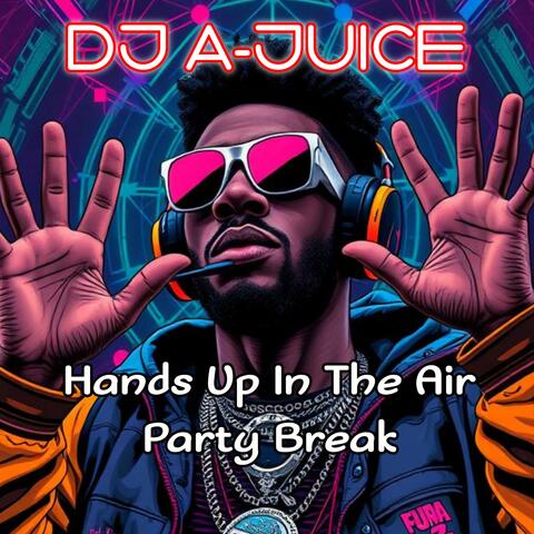 Hands Up In The Air Party Break (Radio Edit)