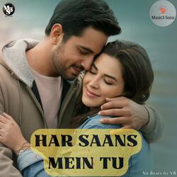 Har Saans Mein Tu