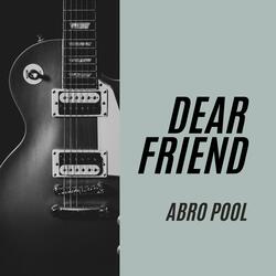 DEAR FRIEND