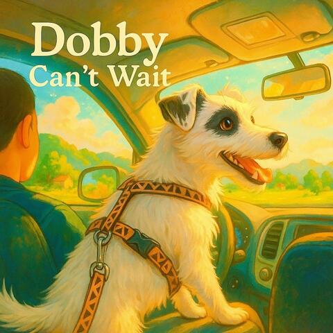 Dobby Can’t Wait