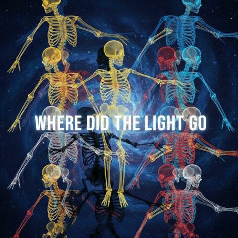 Where did the light go