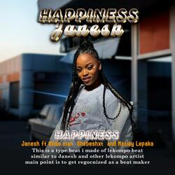 Happiness Janesh, Shebeshxt & Natiey Lepaka
