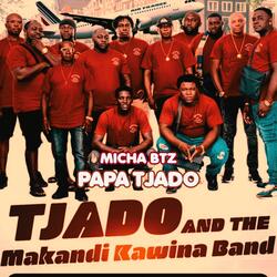 Papa Tjado (feat. Tjado Makandi Kawina Band)
