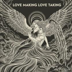 Love Making Love Taking