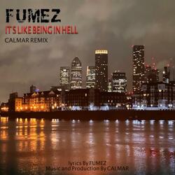 It's Like Being In Hell (Calmar Remix)