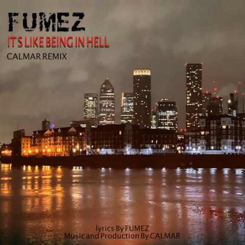 It's Like Being In Hell (Calmar Remix)