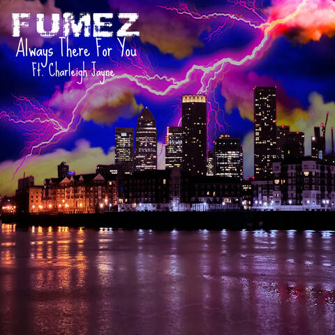 Always There For You