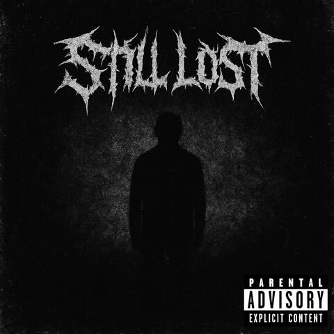 STILL LOST