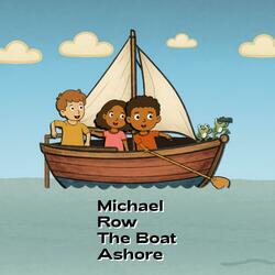 Michael Row the Boat Ashore