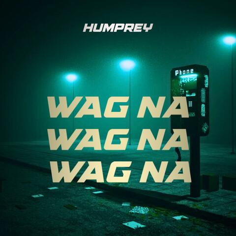 Wag na