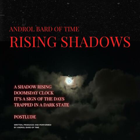 Rising Shadows