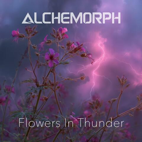 Flowers In Thunder