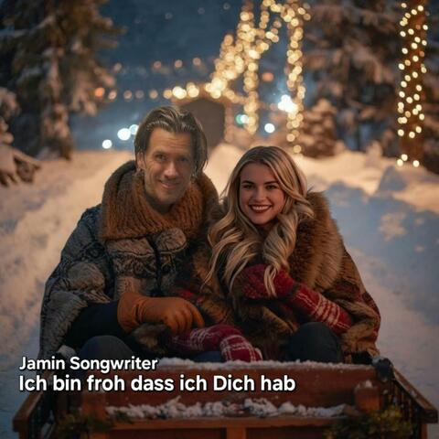 Ich bin froh dass ich Dich hab