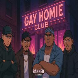 Gay Homie Club (Pink Pony Club Parody) (feat. Prison Pocket)