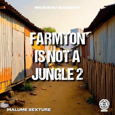 Farmton Is Not A Jungle 2