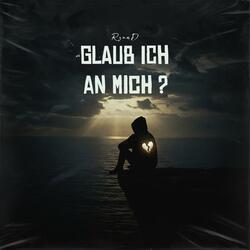 Glaub ich an mich ?