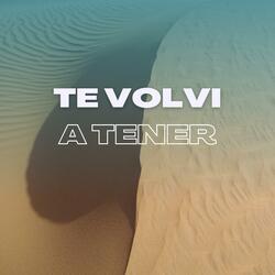 Te Volvi a Tener