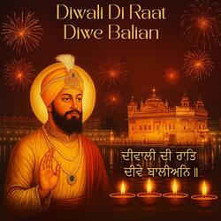 Diwali Di Raat | Diwali Shabad | Diwali Celebration Shabad Kirtan | Shabad Gurbaani | Celebrate Diwali