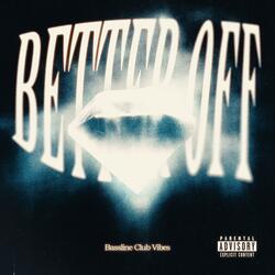 Better Off