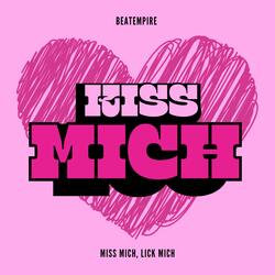 Kiss mich, miss mich