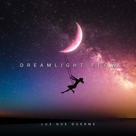 Dream Ligth Flow