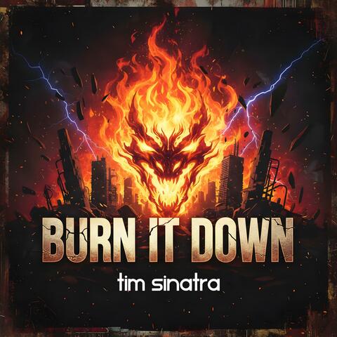 Burn It Down