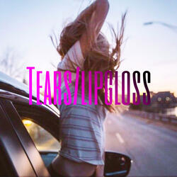 Tears X Lipgloss