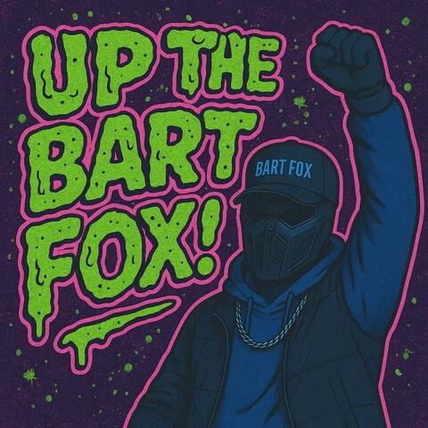 Up The Bart Fox!