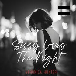 Sissy Loves The Night