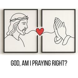God, Am I Praying Right?