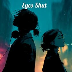 Eyes Shut