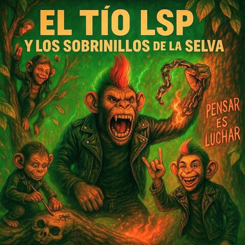 El Tío LSP y los Sobrinillos de la Selva