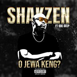 O Jewa keng? (feat. Que Deep)
