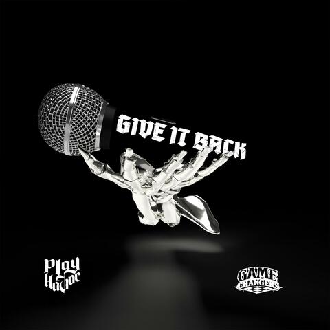 Give It Back (feat. Play Havoc, GameChangers, Vice Souletric & HiJinks)