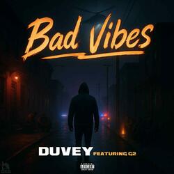 Bad Vibes (feat. G2)