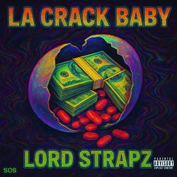 LA Crack Baby (feat. Sir LA LOKO)