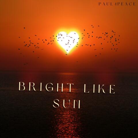 Bright Like Sun