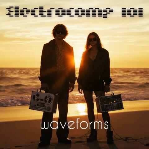 Electrocomp 101: Waveforms