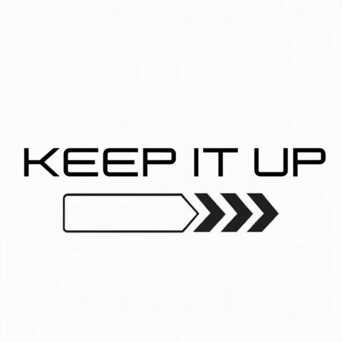Keep It Up